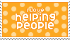 i love helping people stamp